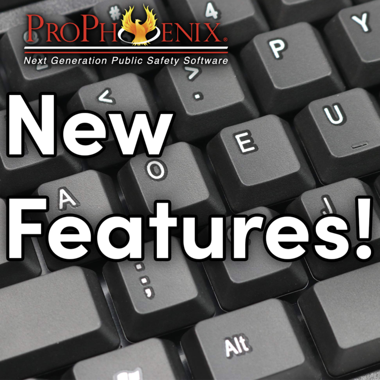 July newsletter - ProPhoenix Public Safety Software